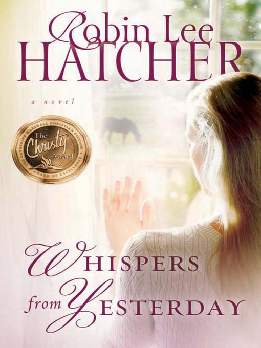 Title details for Whispers from Yesterday by Robin Lee Hatcher - Available